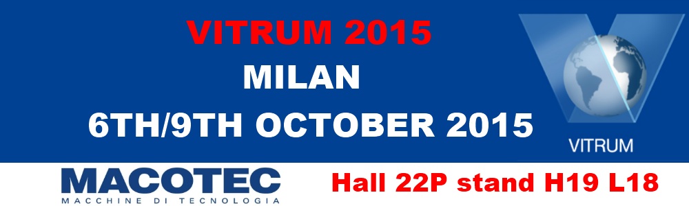 Macotec - Macotec at Vitrum 2015 glass expo in Milan